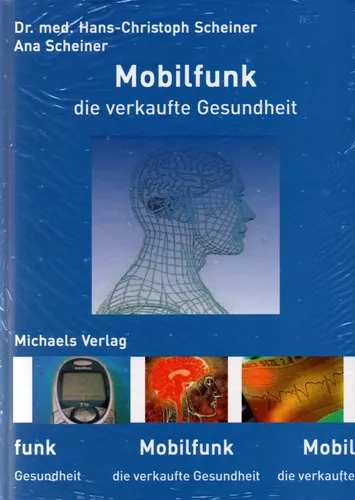 MOBILFUNK - Die verkaufte Gesundheit - Dr. Hans-Christoph Scheiner BUCH - NEU