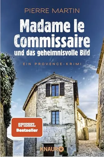 Madame le Commissaire und das geheimnisvolle Bild: Ein Provence-Krimi (Ein Fall für Isabelle Bonnet, Band 4)