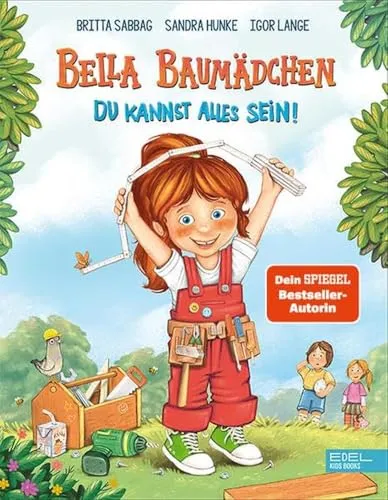 Bella Baumädchen: Du kannst alles sein! - Grundbegriffe für Kinder, fördert Kreativität und Selbstbewusstsein bei kleinen Entdeckern.
