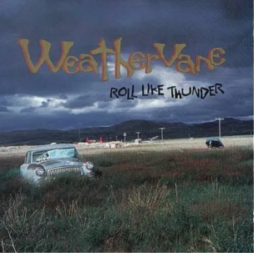 Weathervane Roll Like Thunder von Weathervane (CD)