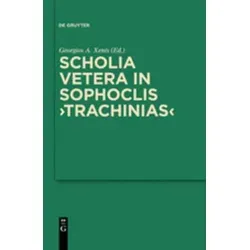 Scholia vetera in Sophoclis Trachinias - Sammlung griechischer und lateinischer Grammatiker 13 - Belletristik, umfassende Sammlung mit wertvollen Kommentaren zu Sophokles' Werk für Literatur- und Sprachinteressierte.