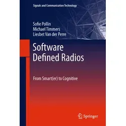 Software Defined Radios von Liesbet Van Der Perre/ Sofie Pollin/ Michael Timmers / Springer Netherlands / Taschenbuch