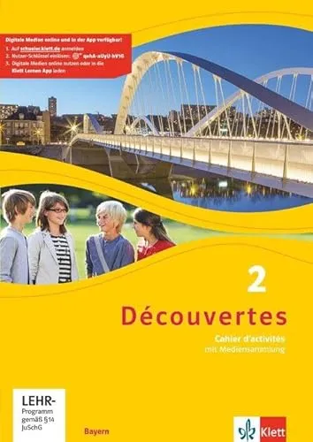 Découvertes 2. Ausgabe Bayern: Cahier d’activités mit Mediensammlung 2. Lernjahr (Découvertes. Ausgabe für Bayern ab 2017)