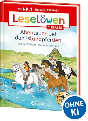 Leselöwen 1. Klasse - Abenteuer bei den Islandpferden: Die Nr. 1 für den Lesestart - Mit Leselernschrift ABeZeh - Erstlesebuch für Kinder ab 6 Jahren