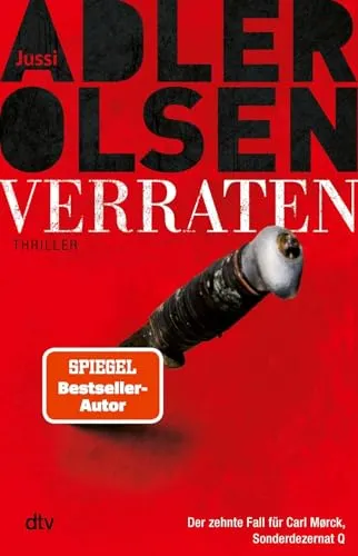 Verraten: Thriller - Das große Finale der Bestseller-Serie, Carl-M rck-Reihe Band 10, packende Spannung bis zur letzten Minute