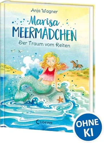 Marisa Meermädchen - Der Traum vom Reiten: für Mädchen ab 8 Jahre: Kinderbuch zum Vorlesen und ersten Selberlesen - Für Kinder ab 8 Jahre