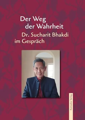 Der Weg der Wahrheit: Dr. Sucharit Bhakdi im Gespräch - Medizin - Ein aufschlussreiches Gespräch mit Dr. Sucharit Bhakdi über aktuelle Gesundheitsfragen und wissenschaftliche Erkenntnisse.