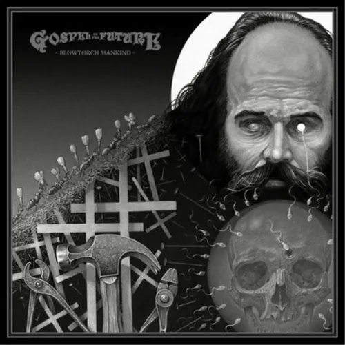 Gospel of the Future Blowtorch Mankind (CD) Album