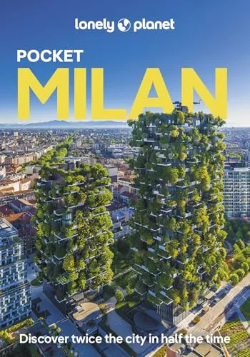 Lonely Planet Pocket Milan: Discover Twice the City in Half the Time | Top Sights | Maps & Walking Tours | Covers Duomo, Villa Necchi Campiglio, Lake Como and more (Lonely Planet Pocket Guide)
