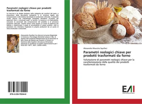 Parametri reologici chiave per prodotti trasformati da forno Alessandro Maurizio