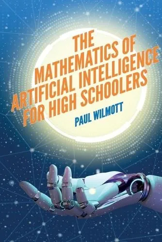 Paul Wilmott The Mathematics of Artificial Intelligenc (Taschenbuch) (US IMPORT)