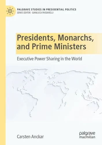 Springer Presidents, Monarchs, and Prime Ministers von Carsten Anckar, 2023 - Fachbuch über die Rolle von Staatsoberhäuptern, bietet tiefgehende Analysen und historische Einblicke in Politik und Machtverhältnisse.