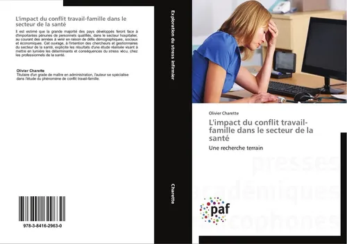 L'impact du conflit travail-famille dans le secteur de la santé Olivier Charette
