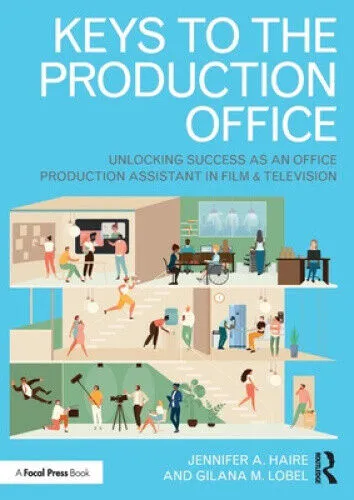 Keys to the Production Office: Unlocking Success as an Office Production
