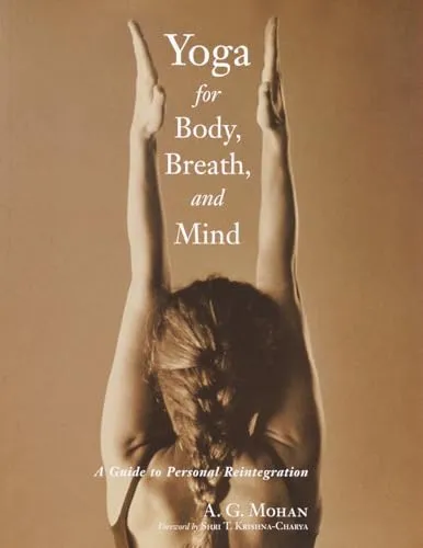 Yoga for Body, Breath, and Mind: Ein Leitfaden zur persönlichen Reintegration - Bücher über Yoga, fördert das Wohlbefinden von Körper und Geist mit praktischen Übungen für alle Erfahrungsstufen.