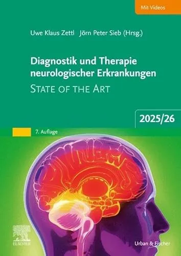 Diagnostik und Therapie neurologischer Erkrankungen: State of the Art 2025/26 - Fachbuch über moderne Ansätze in der Diagnostik und Therapie neurologischer Erkrankungen, ideal für Fachkräfte, die ihr Wissen erweitern möchten. Informativ und aktuell für den professionellen Einsatz in der Neurologie.