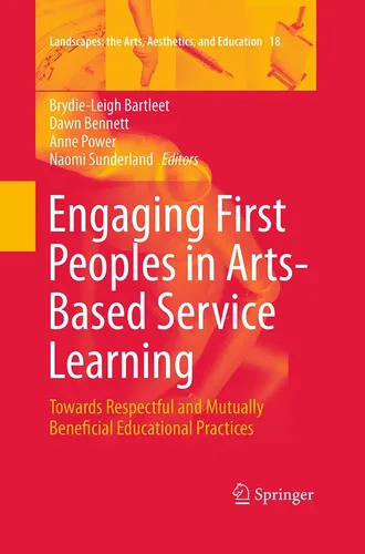 Springer Engaging First Peoples in Arts-Based Service Learning - Fachbuch über innovative Ansätze in der Kunst-basierten Dienstleistung, ideal für Studierende und Fachleute, die interkulturelles Lernen fördern möchten.