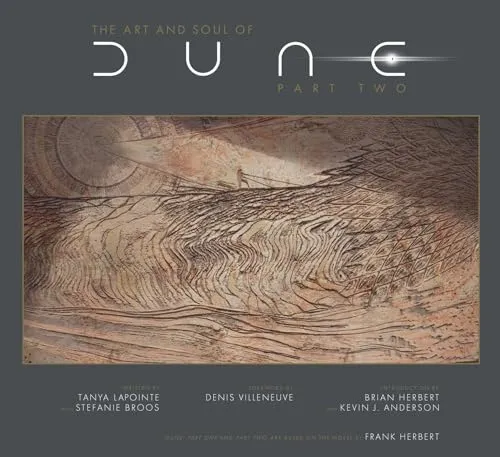 Art and Soul of Dune: Part Two - Belletristik und Einblick in die kreative Entstehung von Denis Villeneuves Dune: Part Two mit exklusiven Interviews und atemberaubenden visuellen Designs.