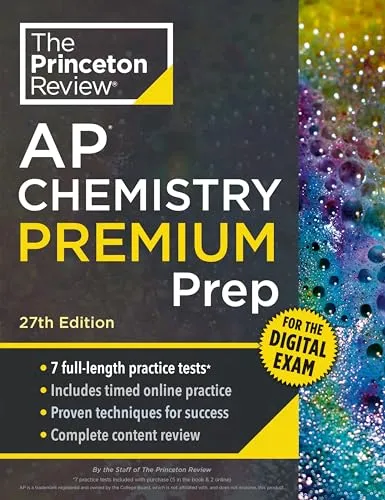 Princeton Review AP Chemistry Premium Prep, 27th Edition: 7 Practice Tests + Digital Practice Online + Content Review