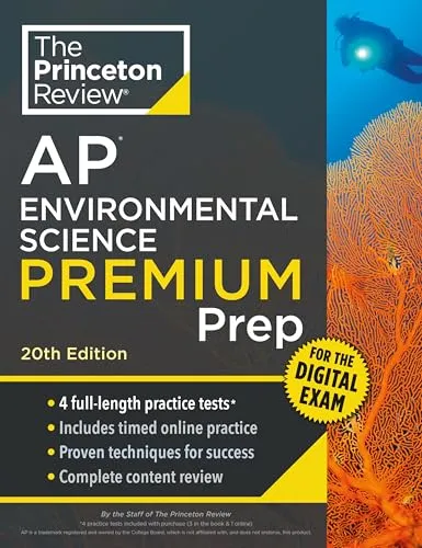 Princeton Review AP Environmental Science Premium Prep, 20th Edition: 4 Practice Tests + Digital Practice Online + Content Review