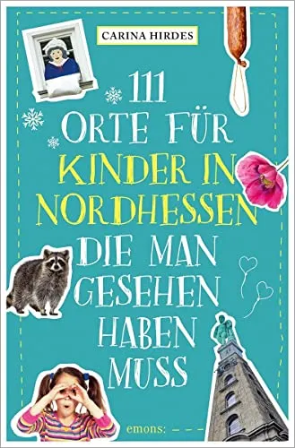 Orte für Kinder in Nordhessen, die man gesehen haben muss 111