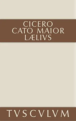 Cato der Ältere über das Alter: Lateinisch - deutsch (Sammlung Tusculum)