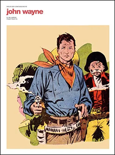 Perlen der Comicgeschichte Band 7: John Wayne - Action - Thriller & Spannung, entdecken Sie die fesselnde Welt des Comics mit dem legendären John Wayne als Protagonisten.