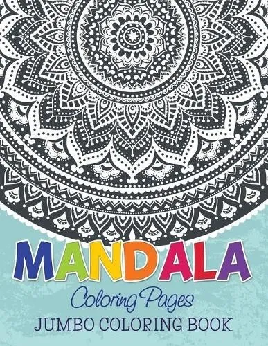 Speedy Publishing LLC Mandala Coloring Pages (Jumbo Coloring Book) (Taschenbuch)