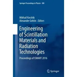 Engineering of Scintillation Materials and Radiation Technologies - Fachbuch zu Scintillationsmaterialien und Strahlungstechnologien, bietet umfassende Einblicke und aktuelle Forschungsergebnisse für Wissenschaftler und Ingenieure.