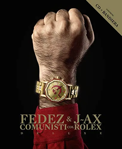 Comunisti Col Rolex (Deluxe Edt.+Flag)