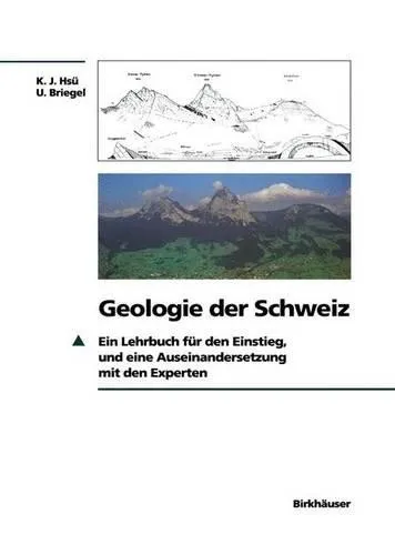 Geologie der Schweiz: Einblicke in die Erdgeschichte - Geowissenschaften, verständlich und anschaulich erklärt – ideal für Studierende und Interessierte der Geologie.