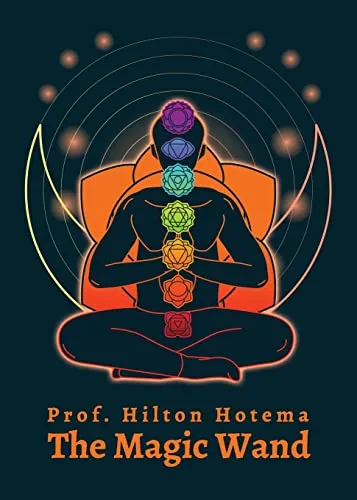 The Magic Wand by By Professor Hilton Hotema