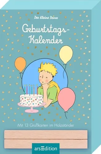 Der Kleine Prinz. Geburtstagskalender: Mit 13 Grußkarten im Holzständer | Monatskalender mit zusätzlich 13 Geburtstagskarten für deine Lieblingsmenschen