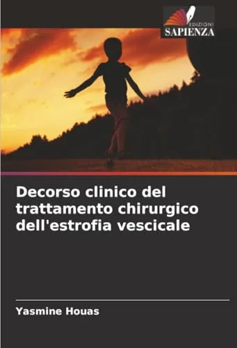 Decorso clinico del trattamento chirurgico dell'estrofia vescicale