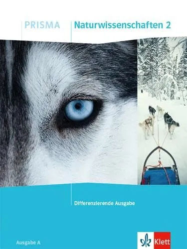 PRISMA Naturwissenschaften 2. Differenzierende Ausgabe A: Schulbuch für Klasse 7/8 - Biologie Schulbücher, ideal zur Förderung individueller Lernwege mit differenziertem Unterrichtsmaterial für Schüler.
