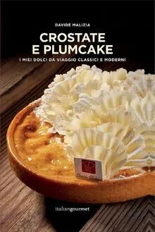 Crostate e plumcake. I miei dolci da viaggio classic... | Buch | Zustand wie neu