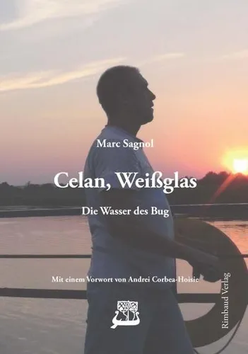 Celan-Studien: Neue Folge - Die Wasser des Bug - Literaturkritik - Moderne, tiefgehende Analyse der Werke von Paul Celan mit Fokus auf innovative Interpretationen.