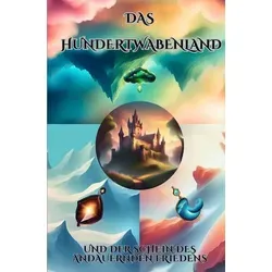 Das Hundertwabenland: und der schein des andauernden Friedens