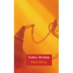 Pandora - Das Unheil von Pieter Defoss / Meinbestseller.de / Taschenbuch