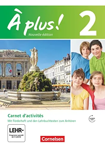À plus ! - Nouvelle édition / Band 2 - Carnet d'activités mit Audio- und Video-Materialien: Mit eingelegtem Förderheft: Carnet d'activités mit Audios ... und 2. Fremdsprache - Ausgabe 2012, Band 2)