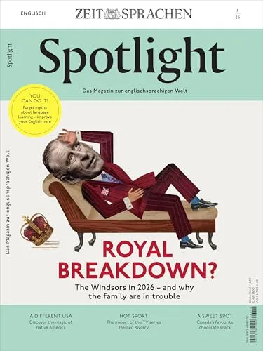 Spotlight Magazin 5/26: Royal Breakdown? The Windsors in 2026 – and why the family are in trouble.