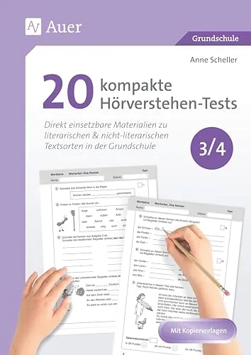 Kompakte Hörverstehen-Tests für Klasse 3/4 - Fachbücher mit 20 direkt einsetzbaren Materialien zu literarischen & nicht-literarischen Textsorten, ideal für die Grundschule.