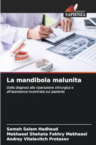 La mandibola malunita: Dalla diagnosi alla riparazione chirurgica e all'assistenza incentrata sul paziente