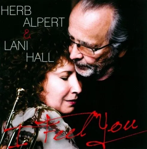I Feel You by Herb Alpert & Lani Hall