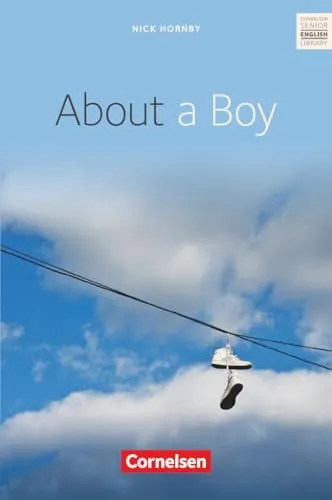 About a Boy: About a Boy - Textband mit Annotationen (Senior English Library)