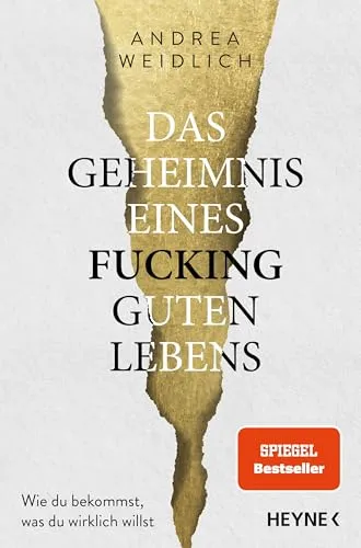 Das Geheimnis eines fucking guten Lebens: SPIEGEL Bestseller - Entdecke, wie du deine Wünsche verwirklichen kannst. Dieses Buch bietet inspirierende Ansätze für ein erfülltes Leben und motiviert zum Handeln.