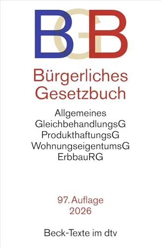Bürgerliches Gesetzbuch (Beck-Texte im dtv) - Umfassende Sammlung wichtiger Gesetze, ideal für Jurastudenten und Praktiker. Enthält unter anderem das Allgemeine Gleichbehandlungsgesetz und das Wohnungseigentumsgesetz.