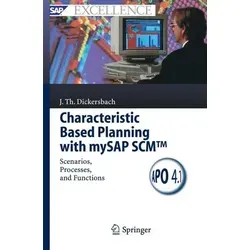 Characteristic Based Planning with mySAP SCM™: Scenarios, Processes, and Functions (SAP Excellence)