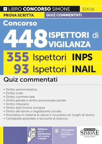 Concorso 448 Ispettori di Vigilanza – 355 Ispettori INPS 93 Ispettori INAIL – Quiz commentati (Concorsi e abilitazioni)