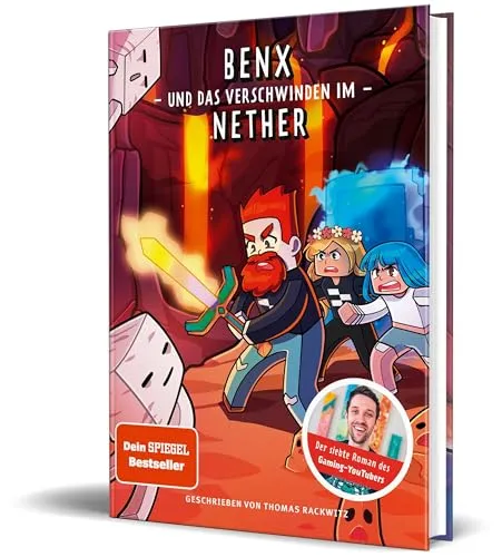 Benx und das Verschwinden im Nether: Ein Roman aus der Welt von Rabaukien, Band 7